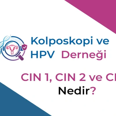 CIN 1, CIN 2 ve CIN 3 Nedir?